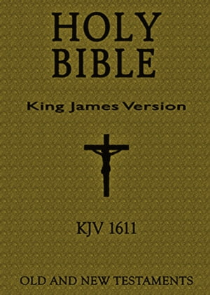 Holy Bible; King James Version 1611 Edition