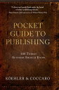 ŷKoboŻҽҥȥ㤨Pocket Guide to Publishing 100 Things Authors Should KnowŻҽҡ[ John L. Koehler ]פβǤʤ132ߤˤʤޤ