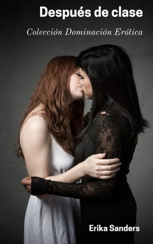 ŷKoboŻҽҥȥ㤨Despu?s de claseŻҽҡ[ Erika Sanders ]פβǤʤ171ߤˤʤޤ