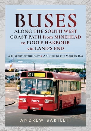 Buses Along the South West Coast Path from Minehead to Poole Harbour via Land's End