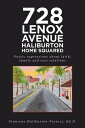 728 Lenox Avenue Haliburton Home Squared【電子書籍】 Francene Haliburton-Francis, Ed.D.