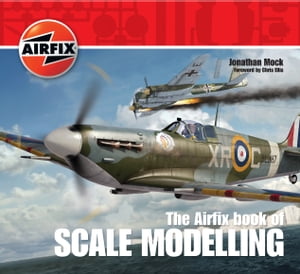 The Airfix Book of Scale Modelling