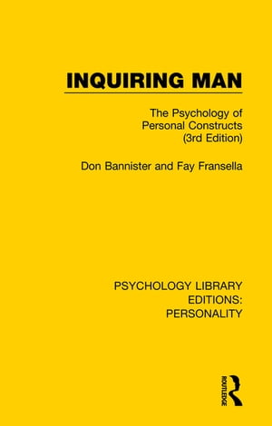 Inquiring Man The Psychology of Personal Constructs (3rd Edition)