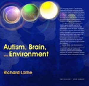 Autism, Brain, and Environment