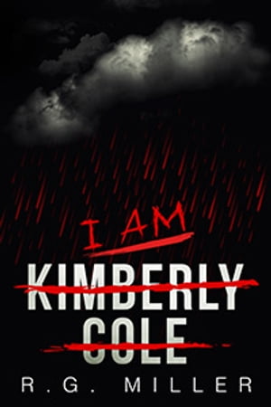 I Am Kimberly ColeŻҽҡ[ R. G. Miller ]
