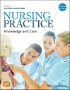 Nursing Practice Knowledge and Care【電子書籍】