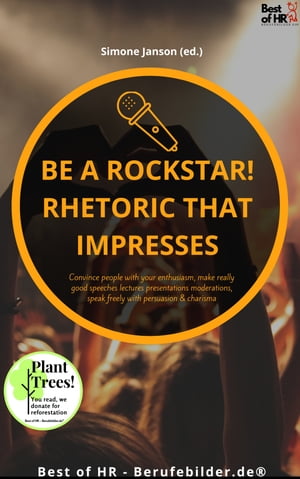 Be a rock star! Rhetoric that Impresses