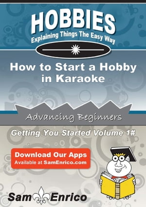 How to Start a Hobby in Karaoke
