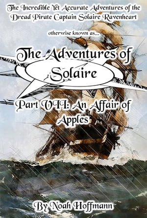 The Adventures of Solaire, Part VII: An Affair of Apples