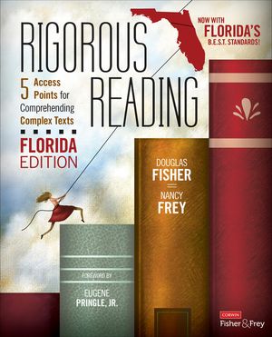 Rigorous Reading, Florida Edition 5 Access Points for Comprehending Complex Texts