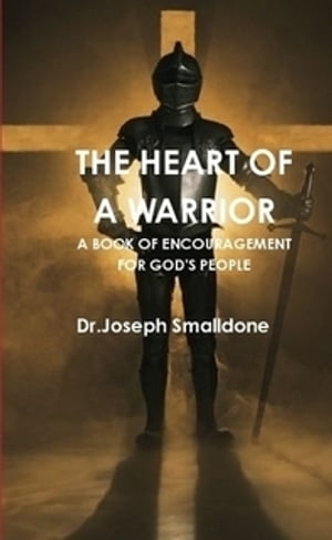 ŷKoboŻҽҥȥ㤨The Heart Of A WarriorŻҽҡ[ joe smalldone ]פβǤʤ369ߤˤʤޤ