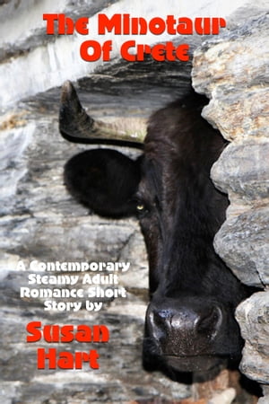 The Minotaur Of Crete (A Contemporary Steamy Adu