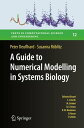 A Guide to Numerical Modelling in Systems Biology【電子書籍】 Peter Deuflhard