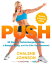 PUSH 30 Days to Turbocharged Habits, a Bangin' Body, and the Life You Deserve!Żҽҡ[ Chalene Johnson ]
