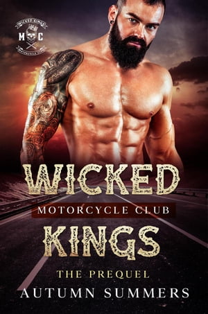 Wicked Kings MC Prequel