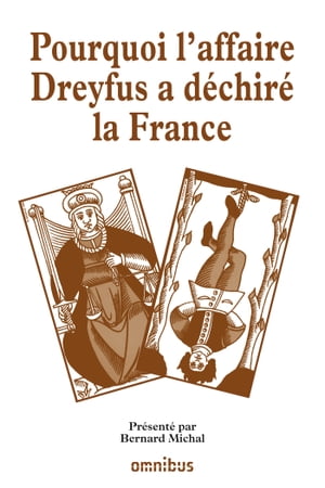 Pourquoi l'affaire Dreyfus a déchiré la France