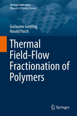 Thermal Field-Flow Fractionation of Polymers【