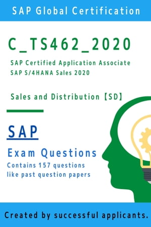 [SAP] C_TS462_2020 Exam Questions [SD] (Sales and Distribution)【電子書籍】[ IAP ]