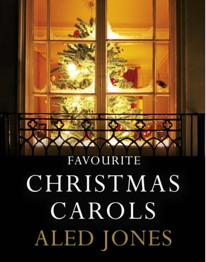 Aled Jones' Favourite Christmas Carols【電子書籍】[ Aled Jones ]