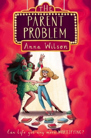 The Parent Problem【電子書籍】[ Anna Wilso