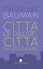 Citt? di paure, citt? di speranzeŻҽҡ[ Zygmunt Bauman ]