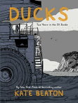 Ducks Two Years in the Oil Sands: One of Barack Obama’s Favourite Books of 2022【電子書籍】[ Kate Beaton ]