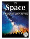 Space a children 039 s encyclopedia【電子書籍】 DK