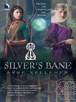 Silver's Bane (Through the Shadowlands, Book 2)