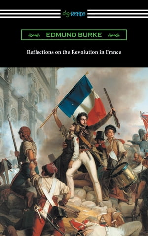 ŷKoboŻҽҥȥ㤨Reflections on the Revolution in FranceŻҽҡ[ Edmund Burke ]פβǤʤ719ߤˤʤޤ