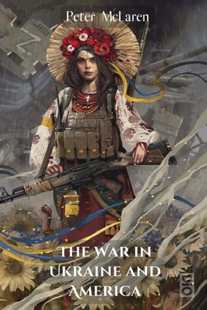 The War in Ukraine and America【電子書籍】