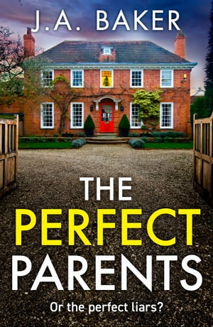 The Perfect Parents A BRAND NEW gripping psychol