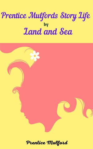 ŷKoboŻҽҥȥ㤨Prentice Mulford's story: life by land and seaŻҽҡ[ Prentice Mulford ]פβǤʤ91ߤˤʤޤ