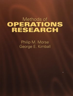 Methods of Operations Research【電子書籍】 Philip M. Morse