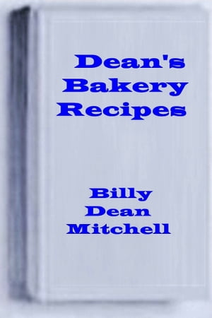 Dean's Bakery Recipes