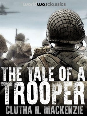 The Tale of a Trooper