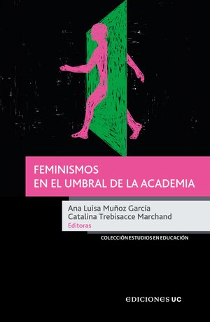 Feminismos en el umbral de la academia