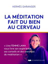 La m?ditation fait du bien au cerveau 電子書籍 Herm?s Garanger 