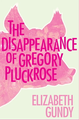 The Disappearance of Gregory Pluckrose