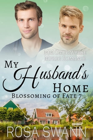 My Husbands Home MM Omegaverse Mpreg RomanceŻҽҡ[ Rosa Swann ]