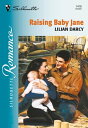 Raising Baby Jane (Mills & Boon Silhouette)【