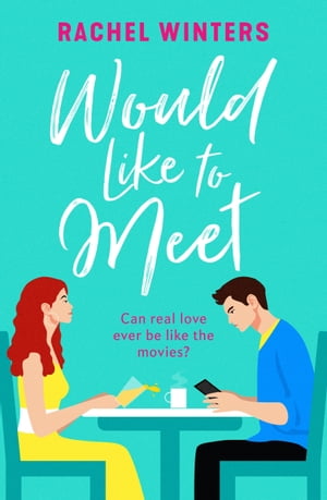 Would Like to Meet The hilarious, London-set, enemies to lovers romcom【電子書籍】[ Rachel Winters ]