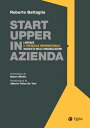 ŷKoboŻҽҥȥ㤨Startupper in azienda Liberare il potenziale imprenditoriale nascosto nelle organizzazioniŻҽҡ[ Roberto Battaglia ]פβǤʤ3,600ߤˤʤޤ