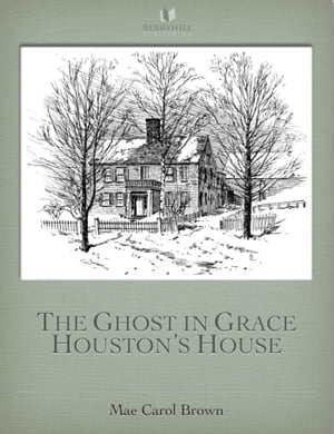 ŷKoboŻҽҥȥ㤨The Ghost In Grace Houston's HouseŻҽҡ[ Mae Carol Brown ]פβǤʤ325ߤˤʤޤ