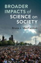 ŷKoboŻҽҥȥ㤨Broader Impacts of Science on SocietyŻҽҡ[ Bruce J. MacFadden ]פβǤʤ2,990ߤˤʤޤ