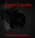 Amor varado【電子書籍】[ Massimo Marino ]
