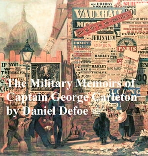 The Military Memoirs of Captain George Carleton 