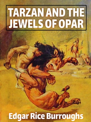 Tarzan and the Jewels of Opar