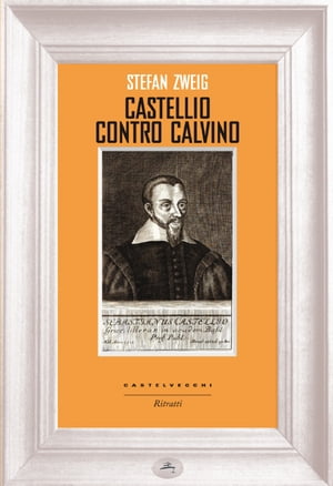 Castellio contro Calvino