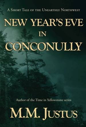 New Year's Eve in ConconullyŻҽҡ[ M. M. Justus ]