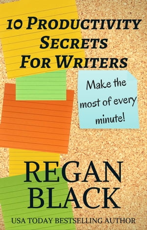 10 Productivity Secrets For Writers